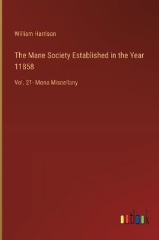 Cover of The Mane Society Established in the Year 11858