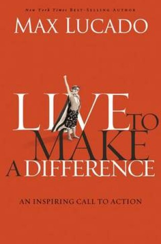 Cover of Live to Make a Difference