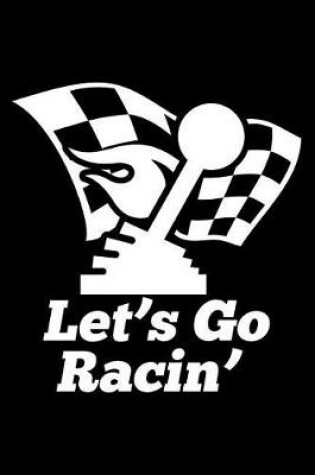 Cover of Let's Go Racin'