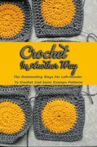 Cover of Crochet in Another Way