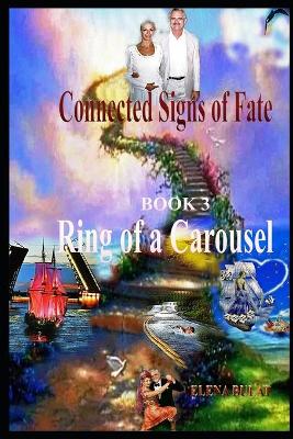 Book cover for Connected Signs of Fate. Book 3. Ring of a Carousel