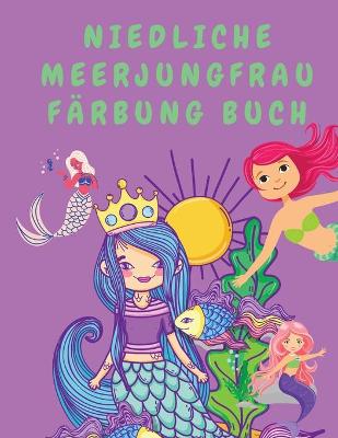 Book cover for Niedliche Meerjungfrau Färbung Buch