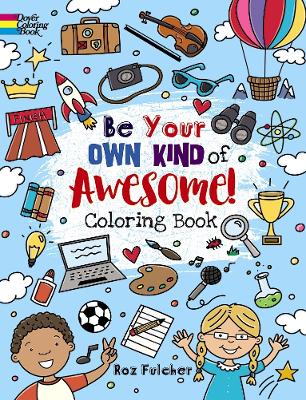 Book cover for Be Your Own Kind of Awesome!