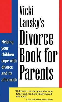 Cover of Vicki Lansky's Divorce Book for Parents