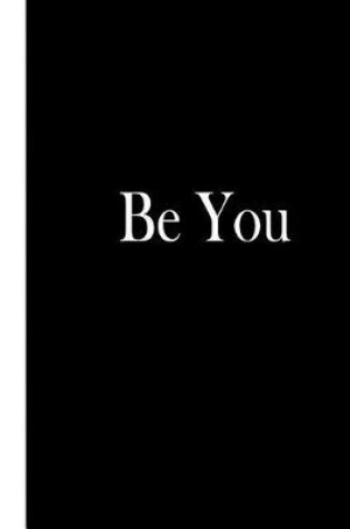 Cover of Be You