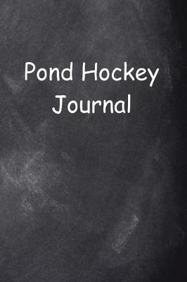 Cover of Pond Hockey Journal Chalkboard Design