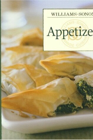 Cover of Williams-Sonoma the Best of the Lifestyles: Appetizers