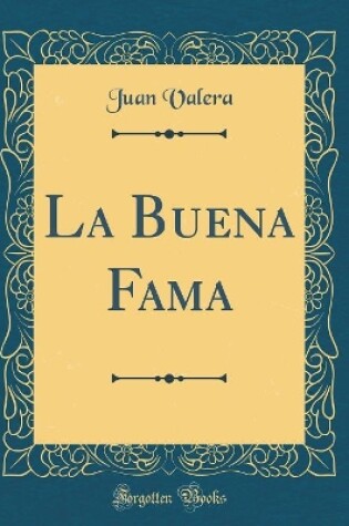 Cover of La Buena Fama (Classic Reprint)