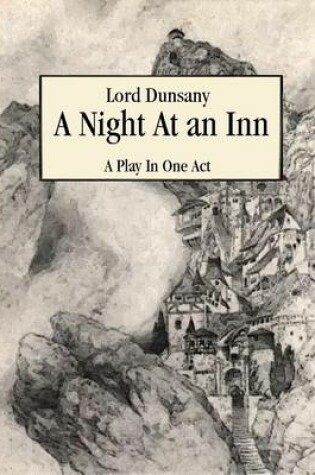 Cover of A Night At an Inn: A Play In One Act