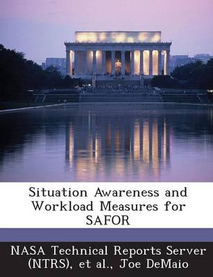 Book cover for Situation Awareness and Workload Measures for Safor