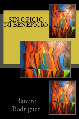 Book cover for Sin Oficio Ni Beneficio