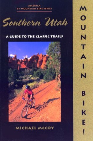 Cover of Mountain Bike! Southern Utah