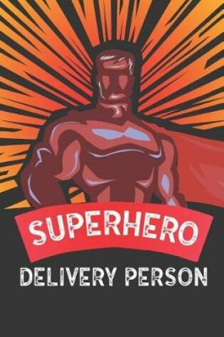 Cover of Superhero Delivery Person