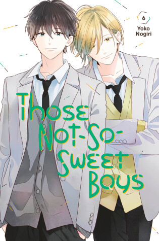 Cover of Those Not-So-Sweet Boys 6