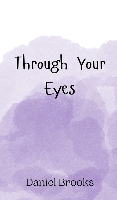 Book cover for Through Your Eyes