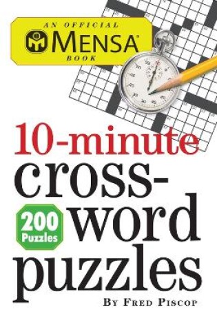Cover of Mensa 10-Minute Crossword Puzzles