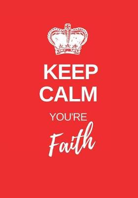 Book cover for Keep Calm You're Faith