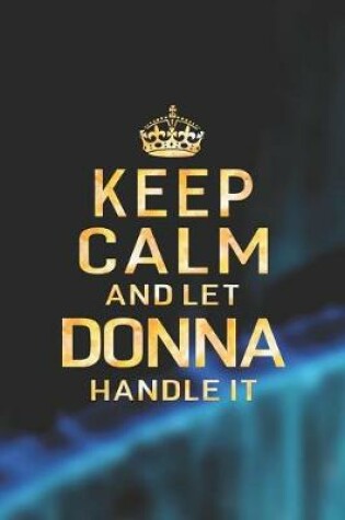 Cover of Keep Calm and Let Donna Handle It