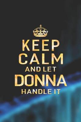 Book cover for Keep Calm and Let Donna Handle It