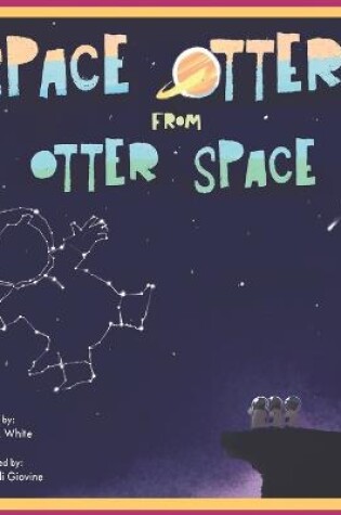 Cover of Space Otters from Otter Space
