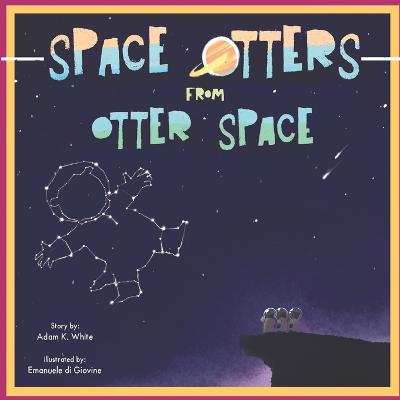 Book cover for Space Otters from Otter Space