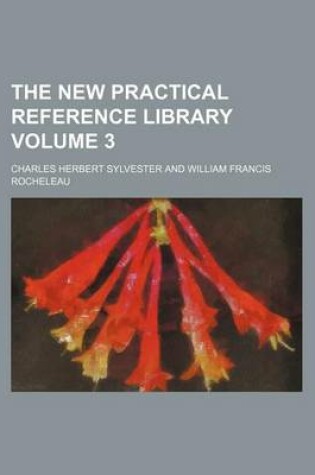 Cover of The New Practical Reference Library Volume 3