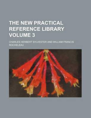 Book cover for The New Practical Reference Library Volume 3