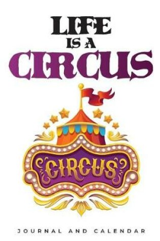 Cover of Life Is A Circus