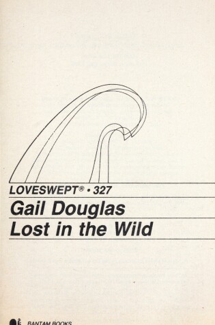 Cover of Loveswept 327:Lost in the Wild