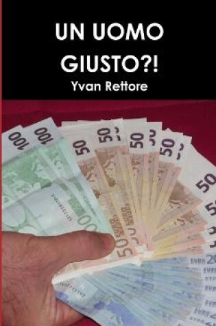 Cover of UN Uomo Giusto?!