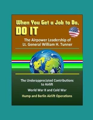 Book cover for When You Get a Job to Do, Do It