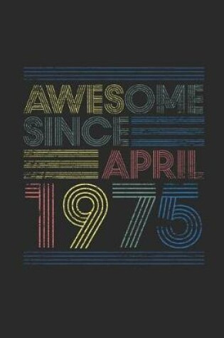 Cover of Awesome Since April 1975