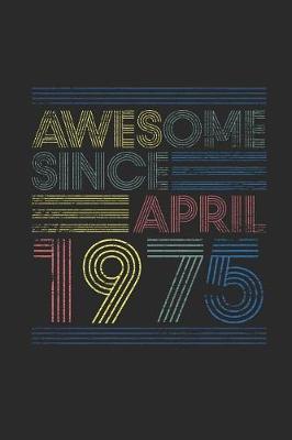 Book cover for Awesome Since April 1975