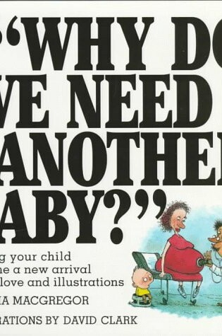 Cover of Why Do We Need Another Baby?