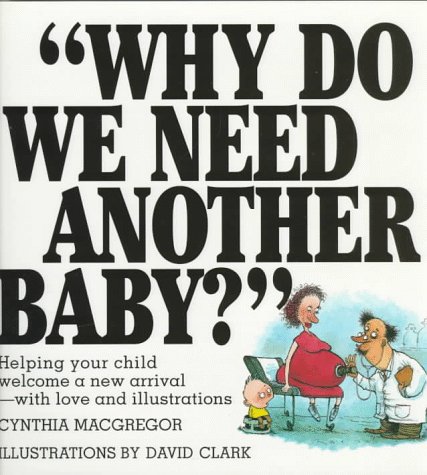 Book cover for Why Do We Need Another Baby?
