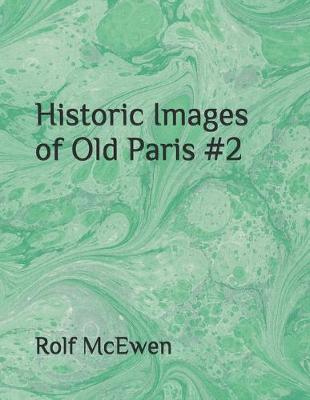 Book cover for Historic Images of Old Paris #2