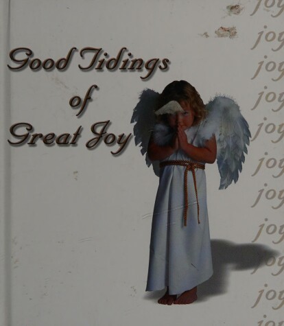 Book cover for Good Tidings of Great Joy