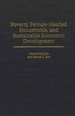 Book cover for Poverty, Female-Headed Households, and Sustainable Economic Development