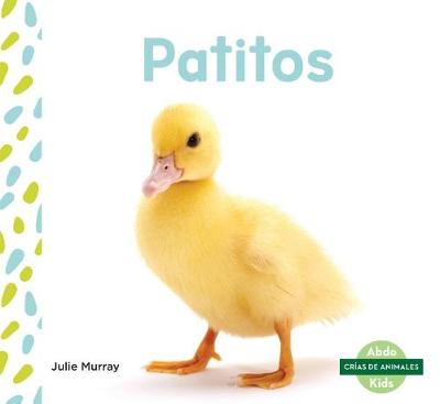 Cover of Patitos (Ducklings) (Spanish Version)