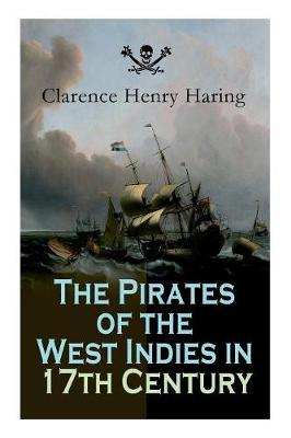 Book cover for The Pirates of the West Indies in 17th Century