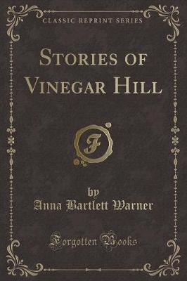 Book cover for Stories of Vinegar Hill (Classic Reprint)