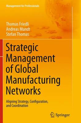 Cover of Strategic Management of Global Manufacturing Networks