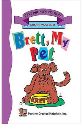 Cover of Brett My Pet (Short E) Easy Reader