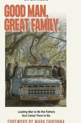 Cover of Good Man, Great Family
