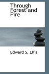 Book cover for Through Forest and Fire