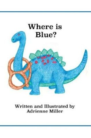 Cover of Where is Blue?