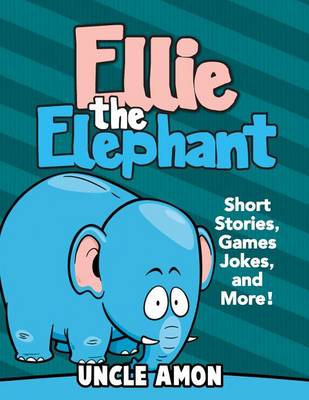 Cover of Ellie the Elephant