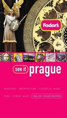 Cover of Fodor's See It Prague, 1st Edition