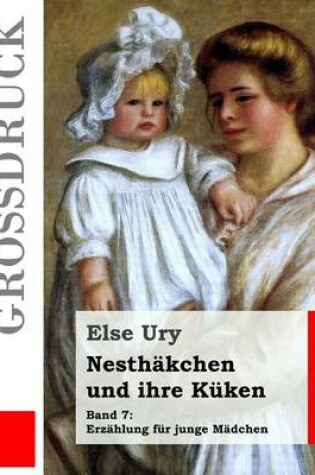 Cover of Nesth kchen Und Ihre K ken (Gro druck)