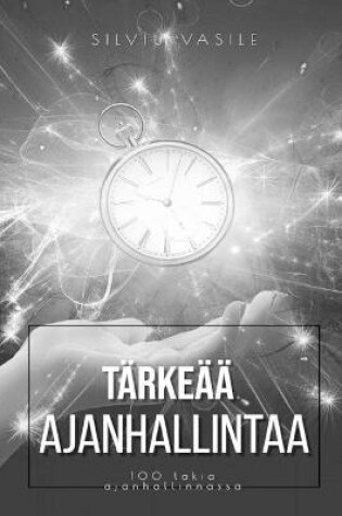 Cover of Tarkeaa Ajanhallintaa